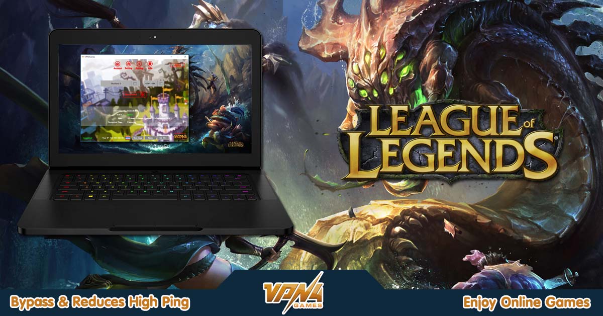 LOL League of Legends  By VPN4games