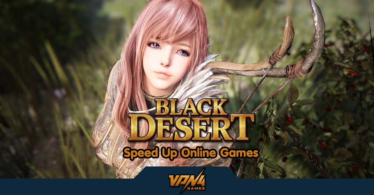 how-to-play-black-desert-online-with-vpn4games